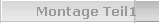 Montage Teil1